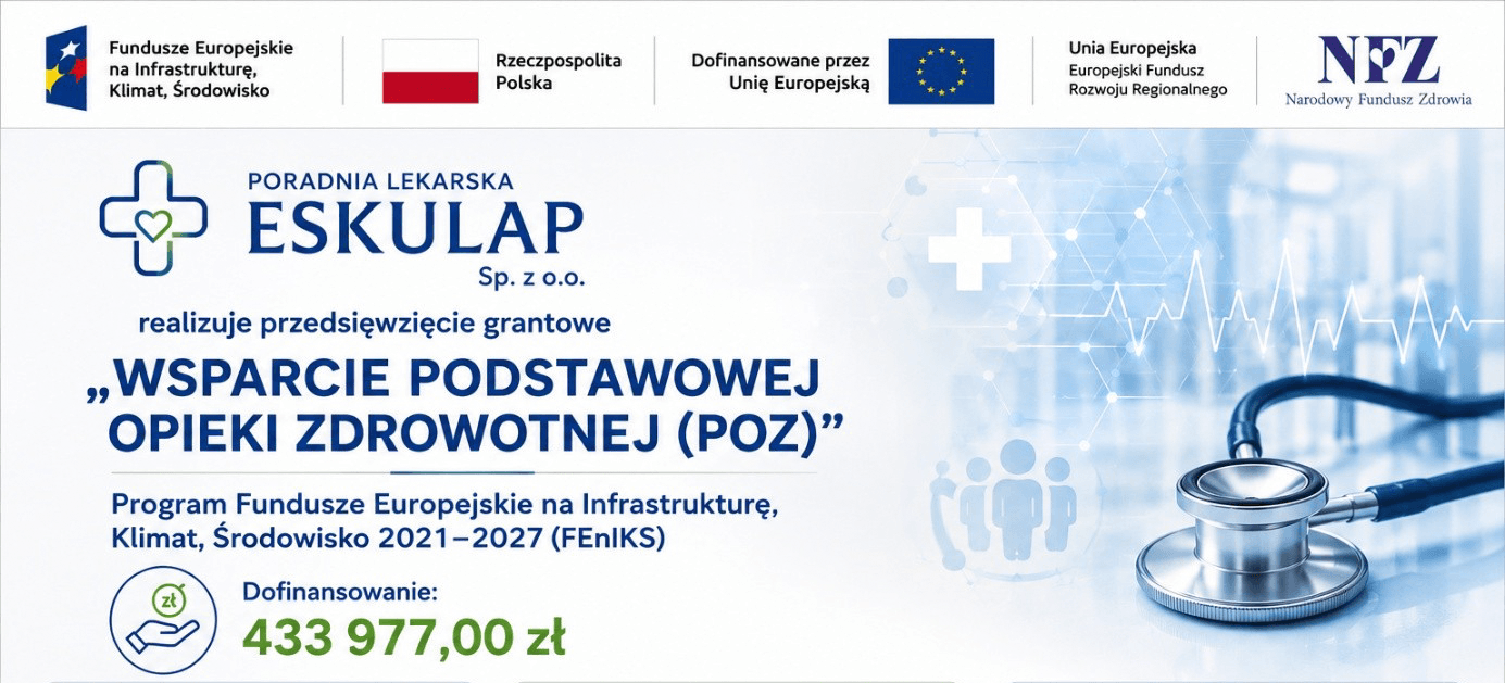 Poradnia Lekarska ESKULAP — projekt Wsparcie POZ, dofinansowanie 433 977,00 zł